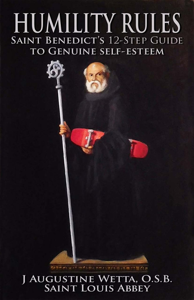Humility Rules by J Augustine Wetta