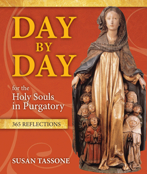 Day by Day for the Holy Souls in Purgatory, Susan Tassone